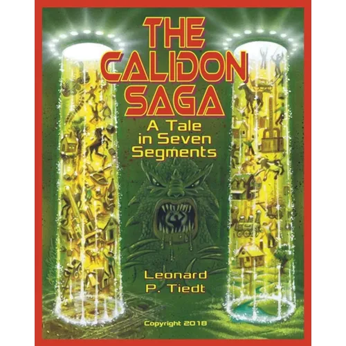 The Calidon Saga: A Tale in Seven Segments - Paperback