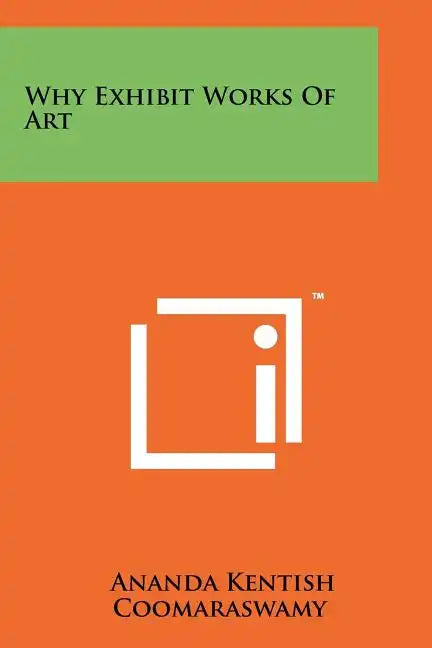 Why Exhibit Works Of Art - Paperback