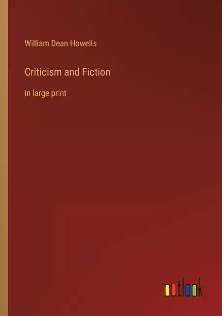 Criticism and Fiction: in large print - Paperback