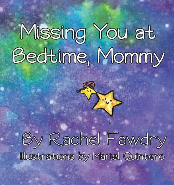 Missing You at Bedtime, Mommy: A Personalized Photo Book that Helps Children and Parents When They Are Apart - Paperback