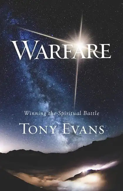 Warfare: Winning the Spiritual Battle - Paperback