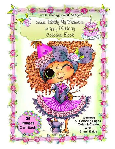 Sherri Baldy My-Besties Birthday Coloring Book: Sherri Baldy My-Besties Birthday Coloring Book For Adults and all ages: Now Sherri Baldy's Fan Favorit - Paperback