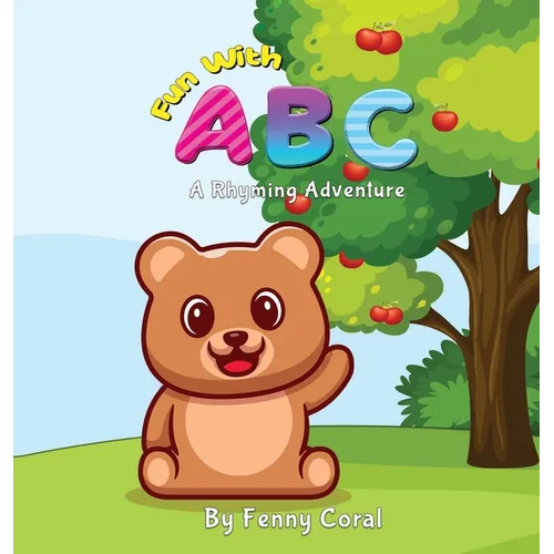 Fun With ABC: A Rhyming Adventure - Hardcover