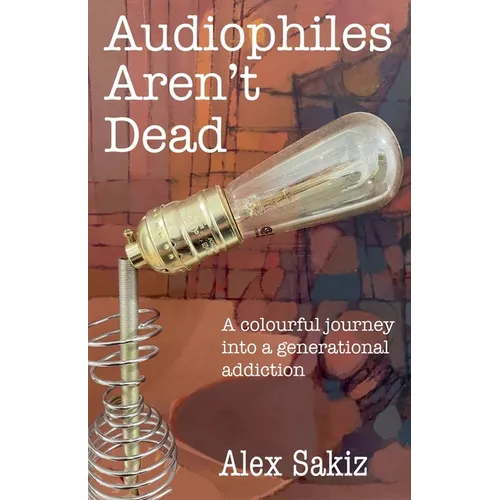Audiophiles Aren't Dead - Paperback