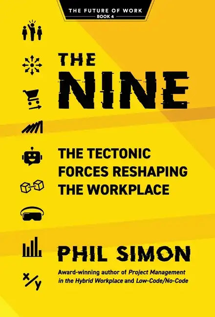 The Nine: The Tectonic Forces Reshaping the Workplace - Hardcover