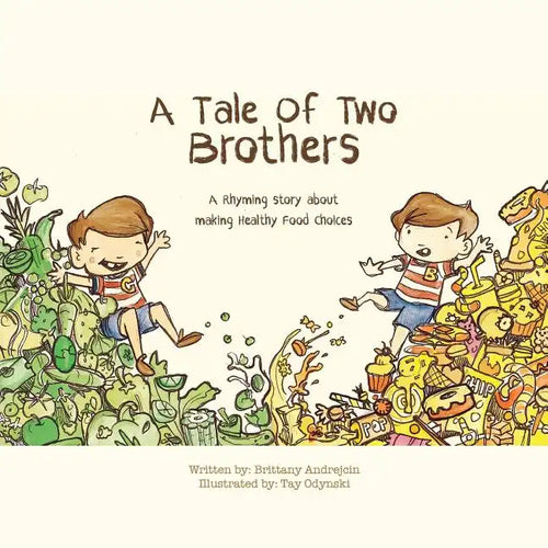 A Tale of Two Brothers: A Rhyming Story About Making Healthy Choices - Paperback