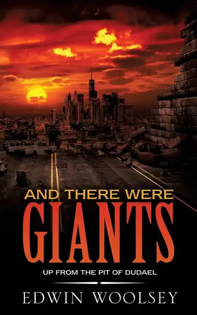 And There Were Giants: Up from the Pit of Dudael - Paperback