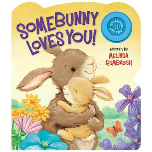 Somebunny Loves You! - Board Book