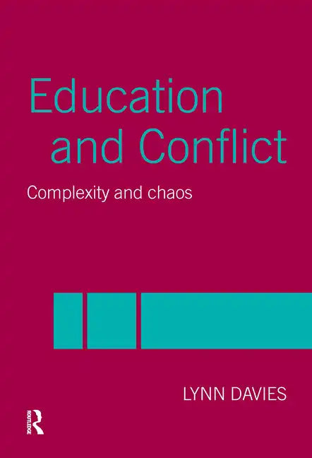 Education and Conflict: Complexity and Chaos - Paperback