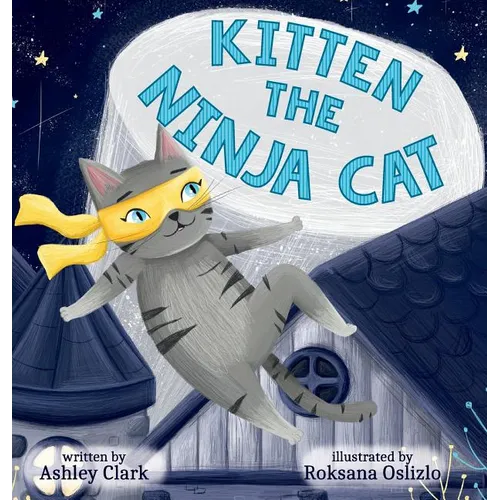 Kitten the Ninja Cat - Hardcover