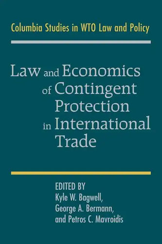 Law and Economics of Contingent Protection in International Trade - Paperback