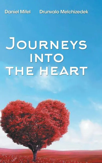 Journeys into the Heart - Hardcover