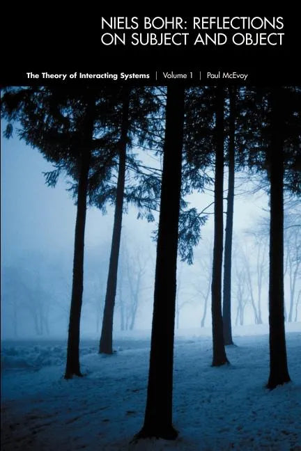 Niels Bohr: Reflections on Subject and Object - Paperback