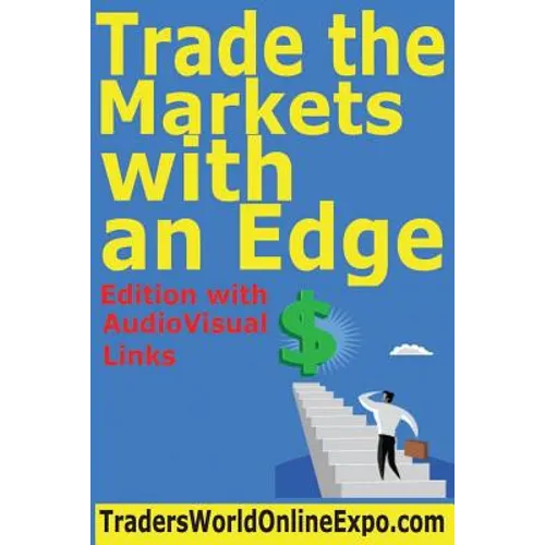 Trade the Markets with an Edge - Paperback