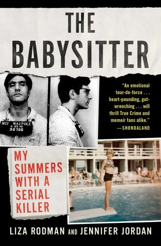 The Babysitter: My Summers with a Serial Killer - Paperback