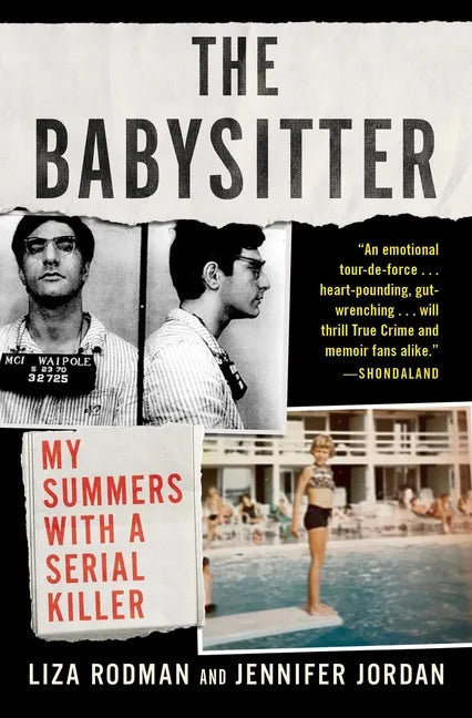 The Babysitter: My Summers with a Serial Killer - Paperback