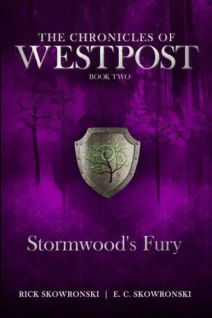 Stormwood's Fury: The Chronicles of Westpost Book 2 - Paperback