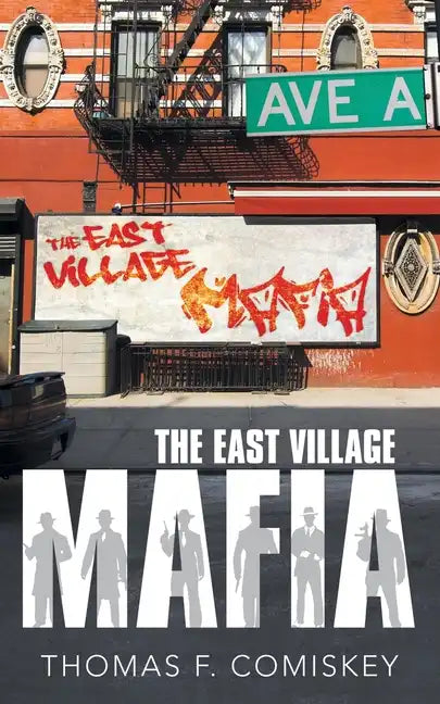 The East Village Mafia - Paperback
