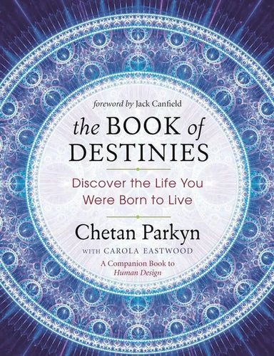 The Book of Destinies: Discover the Life You Were Born to Live - Paperback