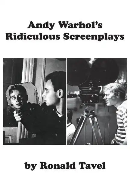 Andy Warhol's Ridiculous Screenplays - Paperback