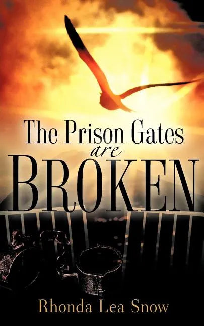 The Prison Gates Are Broken - Paperback