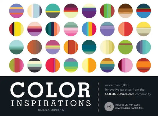 Color Inspirations: More Than 3,000 Innovative Palettes from the Colourlovers.com Community - Hardcover