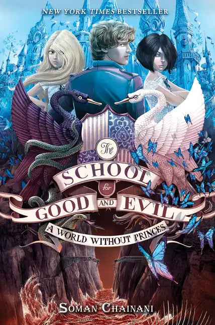 The School for Good and Evil #2: A World Without Princes: Now a Netflix Originals Movie - Hardcover