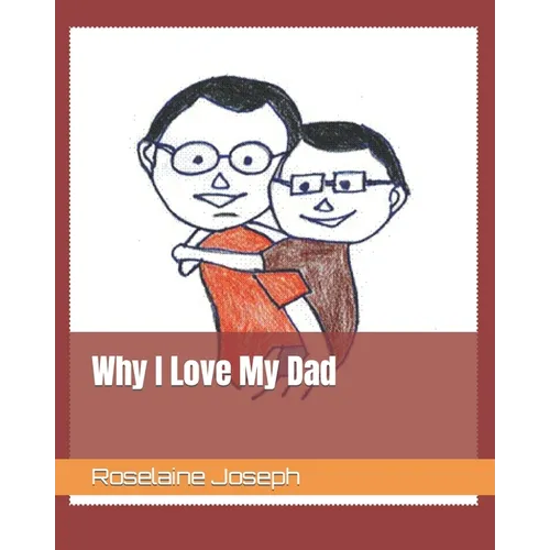 Why I Love My Dad - Paperback