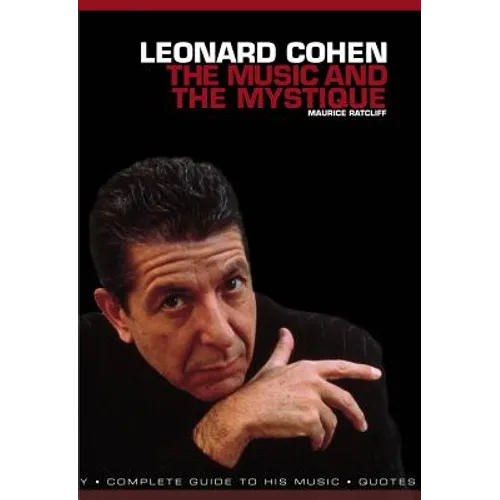 Leonard Cohen: The Music and the Mystique - Paperback