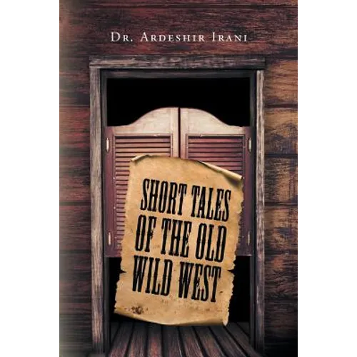 Short Tales of the Old Wild West - Paperback