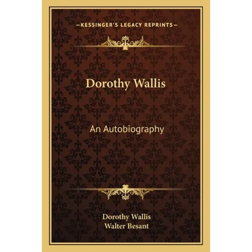 Dorothy Wallis: An Autobiography - Paperback