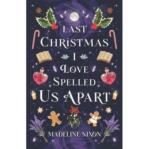 Last Christmas I Love-Spelled Us Apart - Paperback