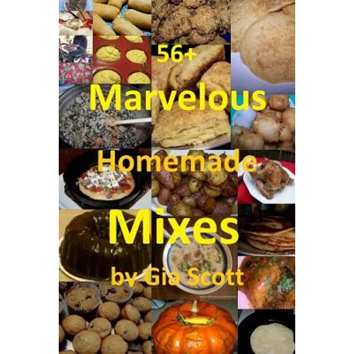 56+ Marvelous Homemade Mixes - Paperback