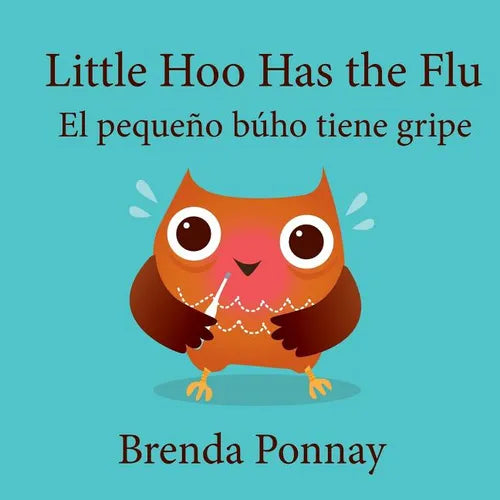 Little Hoo has the Flu / El pequeño búho tiene gripe - Paperback