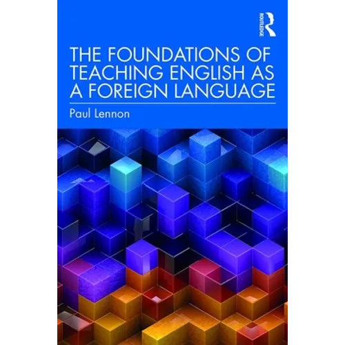 The Foundations of Teaching English as a Foreign Language - Paperback
