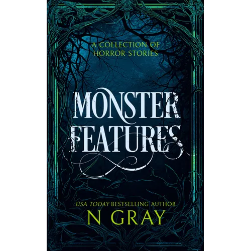Monster Features: A Collection of Horror Stories - Paperback