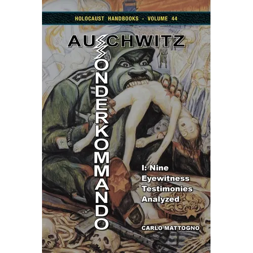 Sonderkommando Auschwitz I: Nine Eyewitness Testimonies Analyzed - Paperback