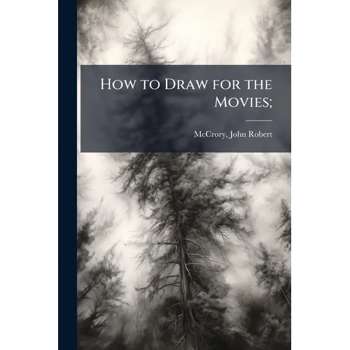 How to Draw for the Movies; - Paperback