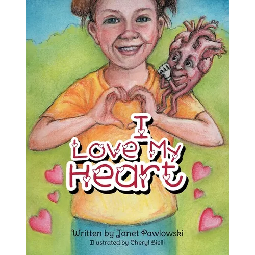I Love My Heart - Paperback