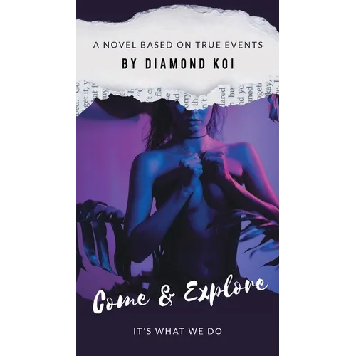 Come & Explore (2nd Edition): It's What We Do - Paperback
