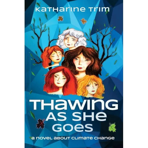 Thawing As She Goes - Paperback