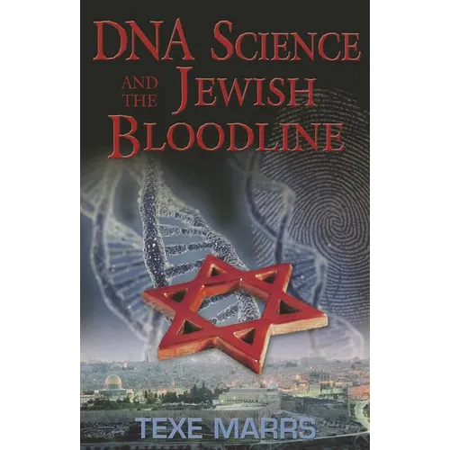 DNA Science and the Jewish Bloodline - Paperback