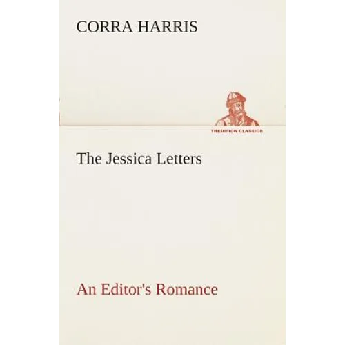 The Jessica Letters: An Editor's Romance - Paperback