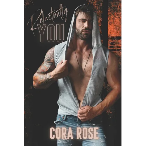 Reluctantly You - Paperback