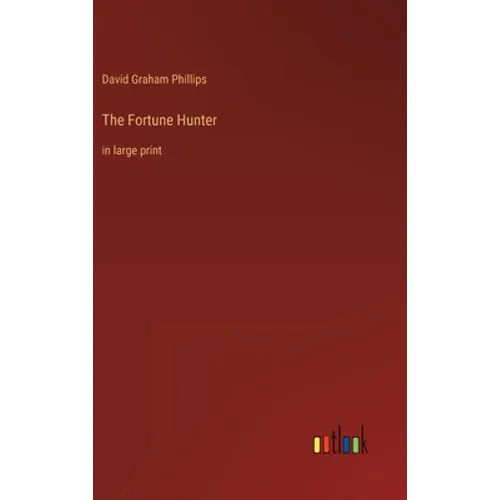 The Fortune Hunter: in large print - Hardcover
