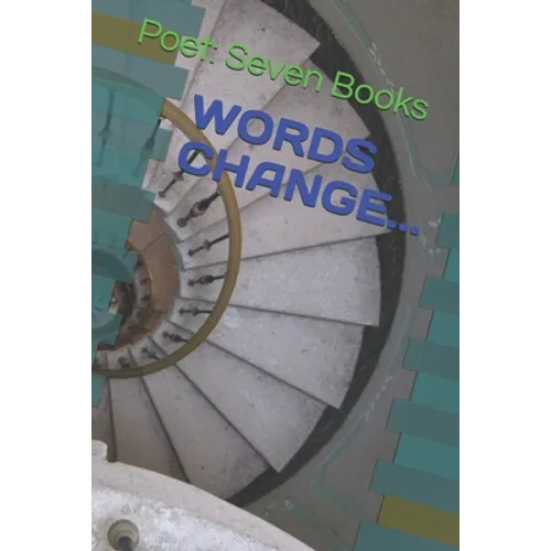 Words Change...