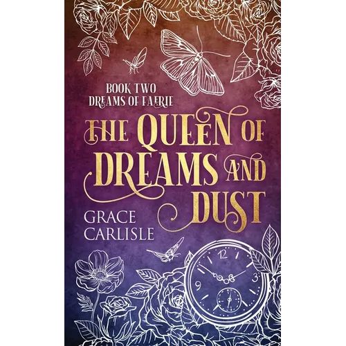 The Queen of Dreams and Dust - Paperback