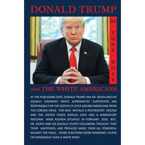Donald Trump and the White Americans - Paperback