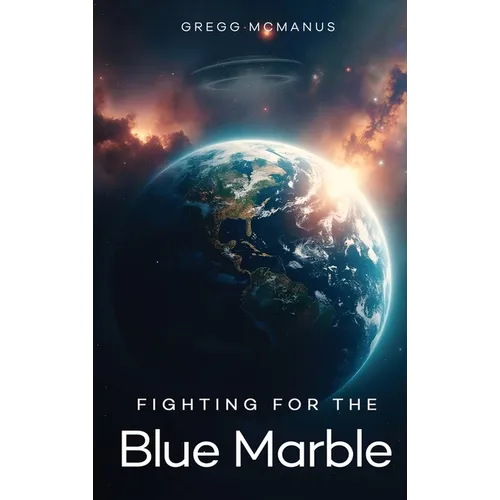 Fighting for the Blue Marble - Hardcover