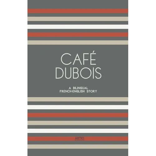 Café Dubois: A Bilingual French-English Story - Paperback